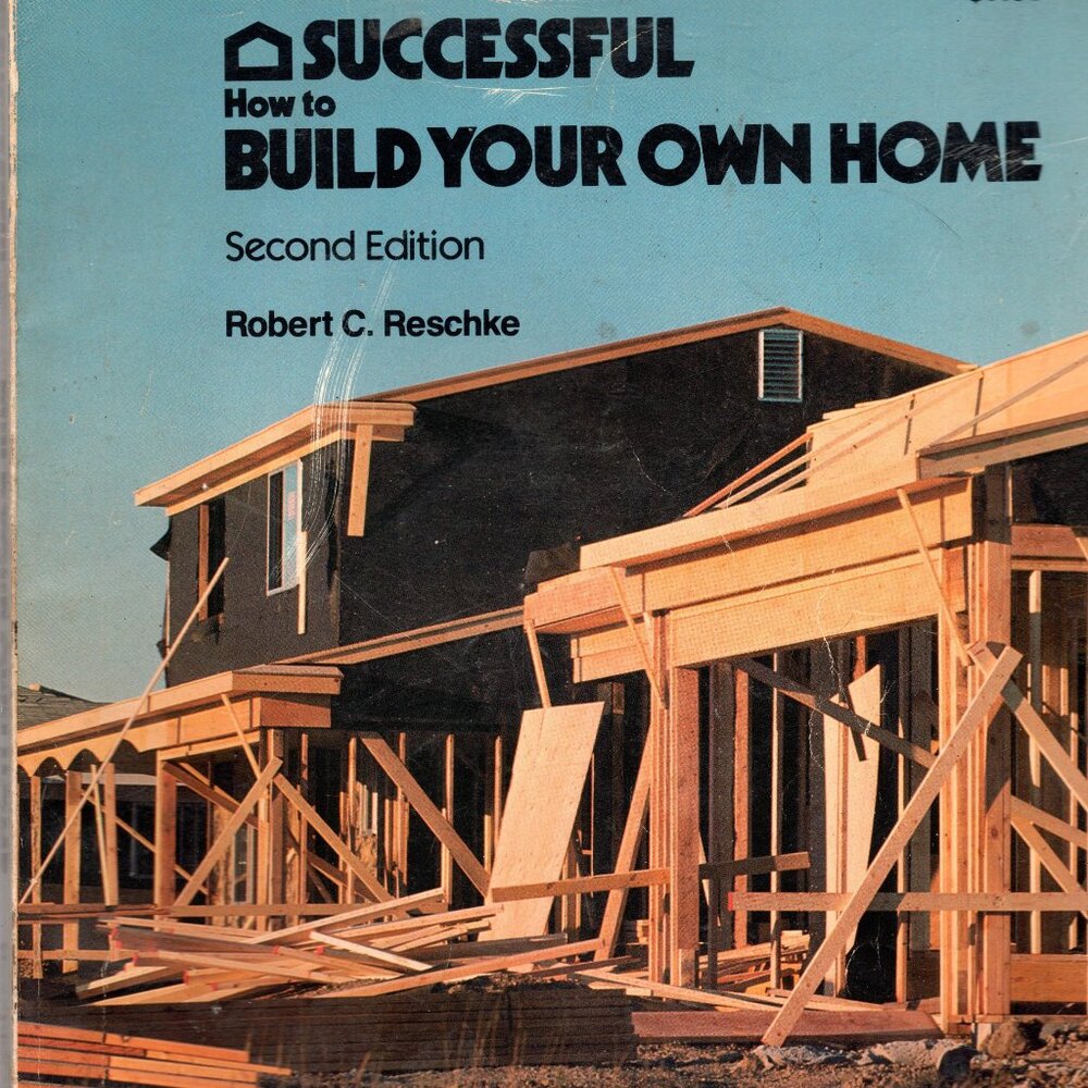 Ultimate DYI Project - Build Your Own Home